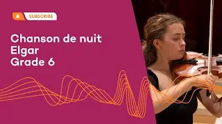 Chanson de nuit, Elgar | Grade 6 - Helena, RCS Junior Conservatoire