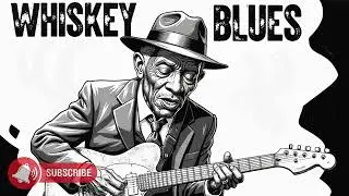 Whiskey & Blues | Slow Guitar Blues Playlist for Stress Relief