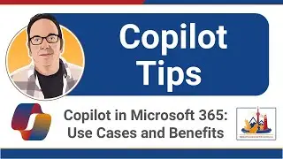 Copilot in Microsoft 365: Use Cases and Benefits - Specific examples of Copilot in action