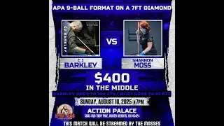 CJ Barkley vs Shannon Moss - APA 9-Ball Format 8/10/2025
