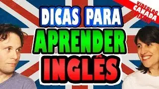 DICAS PARA APRENDER OU MELHORAR O INGLÊS