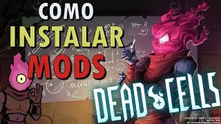 How to INSTALL MODS for DEAD CELLS in 2025 (+best mods)