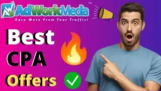How To Make Money From Adworkmedia | Best CPA Offers | Adworkmedia Tutorial | CPA Marketing 2021