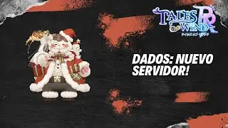 Tales of Wind: Radiant Rebirth! DADOS: NUEVO SERVIDOR!