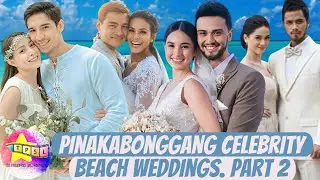 Pinakabonggang Celebrity Beach Weddings. Part 2