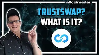 What is TrustSwap? TrustSwap for Absolute Beginners