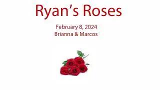 Ryan’s Roses - Kick Out Of The House - Brianna (February 8, 2024)