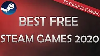 Best Free Games on Steam 2020!!!