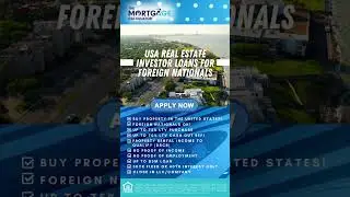 USA RE Investors Loans for Foreign Nationals