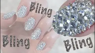 How To Bling Out Nails with Swarovski Crystals  | Full Set Bling