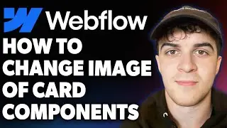 How to Change Image of Card Components [2025 Full Guide]