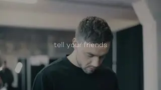 Tell Your Friends by Liam Payne (fan made music video)