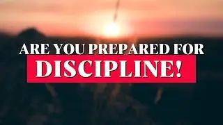 Why Motivation Fails & Discipline Wins