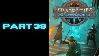 Avernum 2: Crystal Souls - Let's Play (Part 39 - Almaria)