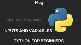Python - Inputs and Variables [2]