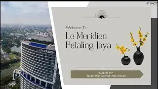 HTH427 - Le Meridien Petaling Jaya (Hotel Review)
