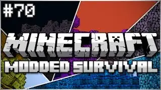 Minecraft: Modded Survival Let's Play Ep. 70 - Endertroubles