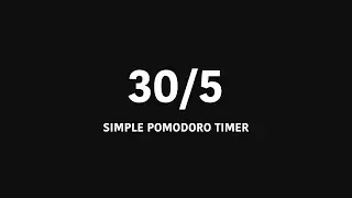 30/5 Pomodoro Timer - 5 HOURS STUDY | No music - Black Background/Dark Mode