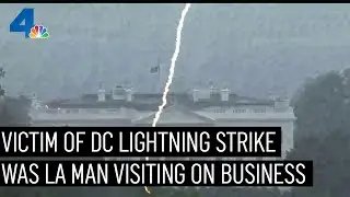 LA Man Identified As Victim in D.C. Lightning Strike | NBCLA