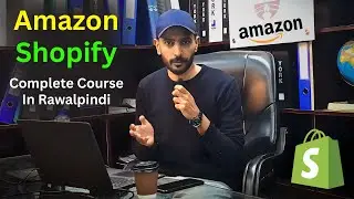Best E-Commerce Course in Rawalpindi | Amazon & Shopify Training at FITS Institute