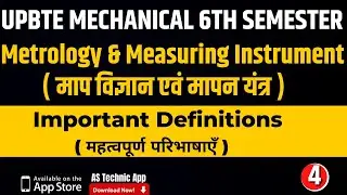 #4 Important Definitions | Metrology & Measuring Instrument|6th Sem Mechanical UPBTE AS TECHNIC