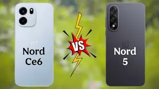 OnePlus Nord Ce6 va OnePlus Nord 5 Il Full Comparison