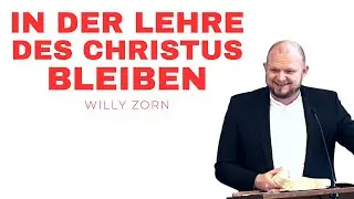 In der Lehre des Christus bleiben &ndash; Willy Zorn