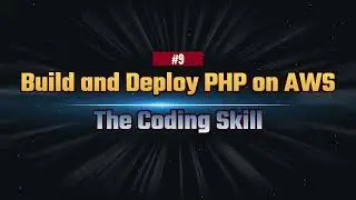 ការបង្កើត និងដំណើរការ PHP នៅលើ Ubuntu in AWS | How to Build and Deploy PHP on AWS