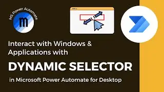 Dynamic selector - Interact with windows and applications