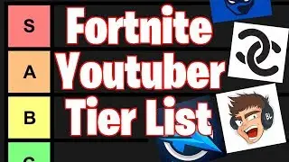 Fortnite Youtuber Tier List