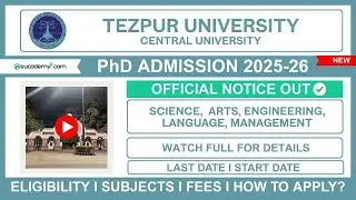 Tezpur University Phd Admission 2025-26 Notification | Eligibility Dates Subjects Seats How to Apply
