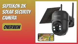 REVIEW (2026): Septekon 2K Solar Security Camera. Features