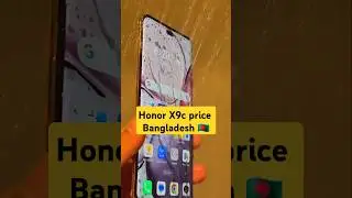 Honor X9c price in Bangladesh #honorx9creview #honorx9cunboxing