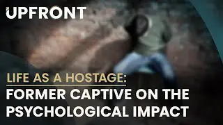 Life as a hostage: A former captive on the psychological impact