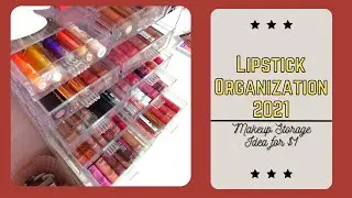 Lipstick Organization 2021 // Makeup Storage Idea for $1