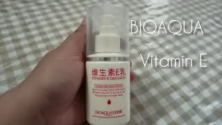 review and unboxing BIOAQUA VITAMIN E EMULSION tender and moisturizing