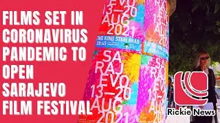 Rickie News | Films set in coronavirus pandemic to open Sarajevo Film Festival