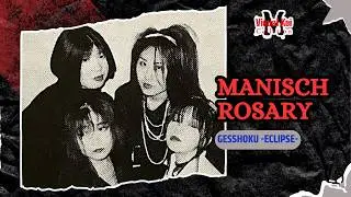 MANISCH ROSARY - Gesshoku -ECLIPSE- (月蝕 -エクリプス-) [1994]