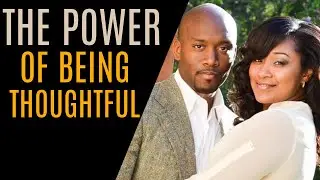 The Power of Thoughtfulness