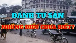 Đánh tư sản miền nam sau 1975 đáng sợ thế nào khi chế độ VNCH sụp đổ