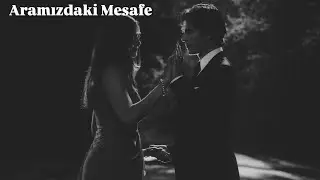 Aramızdaki Mesafe - Orijinal Şarkı 