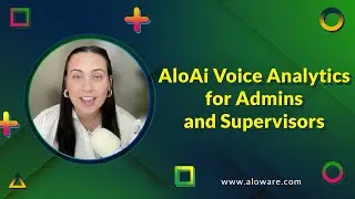 AloAi Voice Analytics for Admins and Supervisors