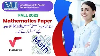 Math Paper | How to solve it | VU Exams Software | Fall2023 Mid Term Exam | Virtual University|VU