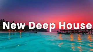 Top 20 Late Night Vibes 2026 Deep House & Tropical House 🔥 Best Chill Dance Mix Hits Songs for Night