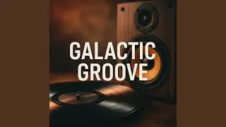 GalacticGroove