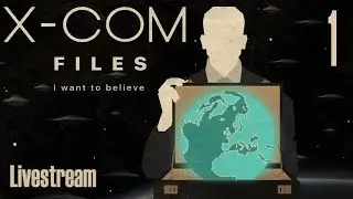 The X-Com Files (Veteran/Stream) &mdash; Part 1 - So It Begins