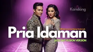 💫 PRIA IDAMAN &ndash; RITA SUGIARTO&ndash; JAZZ DUT FUSION VERSION - COVER BY KANDANG MUSIC LAB