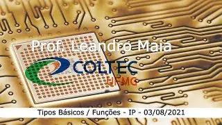 Aula de IP 2021-08-03 16h00 - Explorando os Tipos Básicos / Funções e Procedimentos
