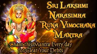 Sri Lakshmi Narasimha Runa Vimochana Stotram