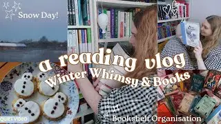 a cosy reading vlog 📚 Organising Bookshelf , Baking, Reading ❄️ Romanticising a Whimsical Snow Day